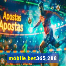 mobile bet365 288